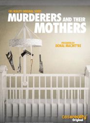  Murderers and Their Mothers Poster