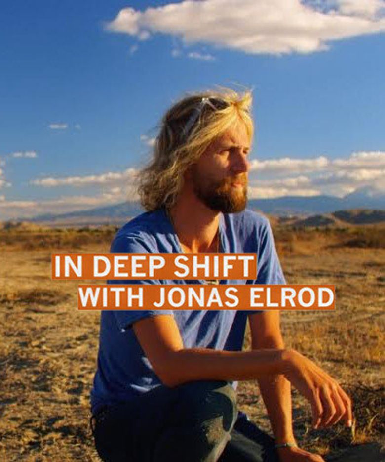 In Deep Shift with Jonas Elrod