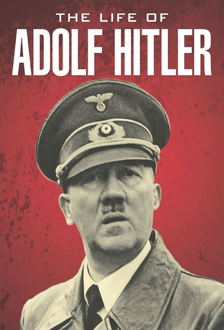 The Life of Adolf Hitler Poster