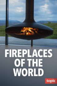  Fireplaces of the World Poster