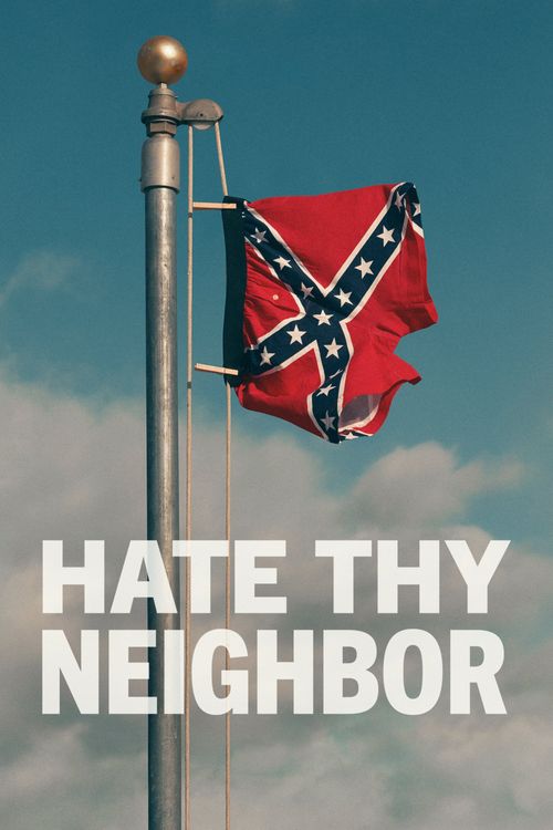 Hate Thy Neighbour Poster