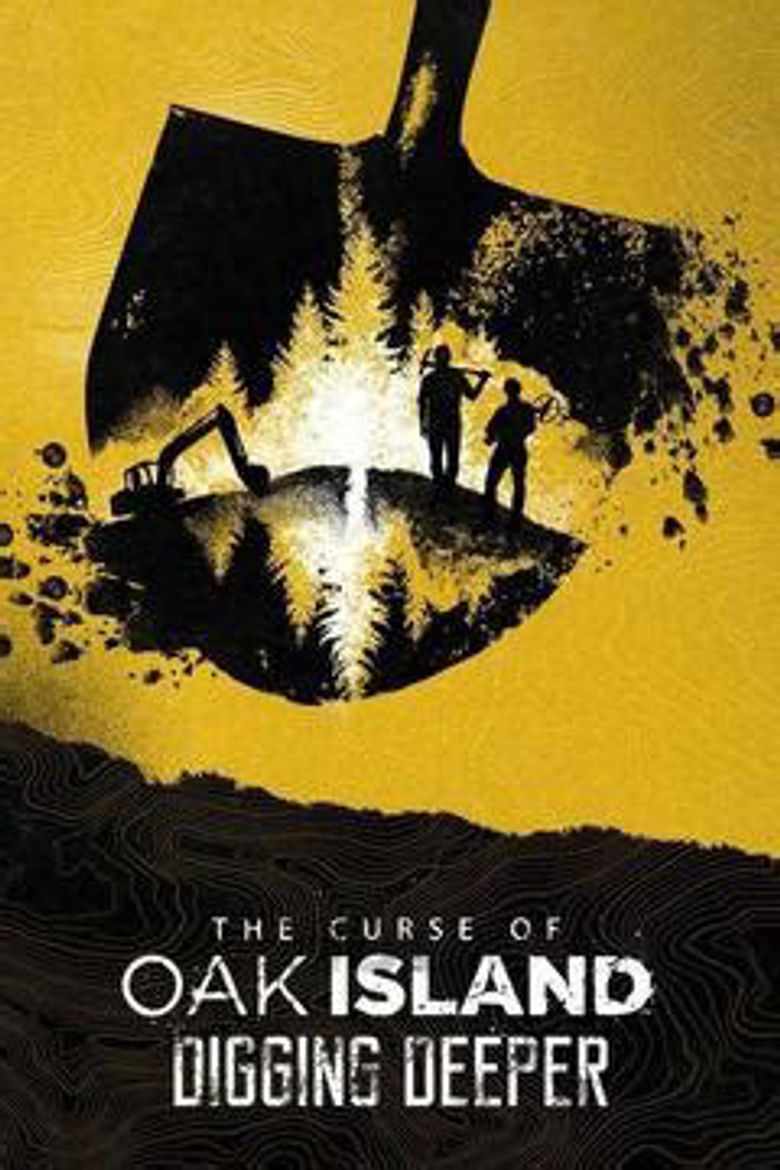 The Curse of Oak Island: Digging Deeper Poster