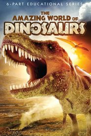 Amazing World of Dinosaurs Poster