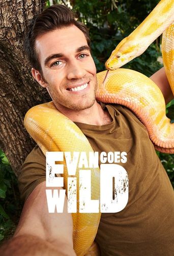  Evan Goes Wild Poster
