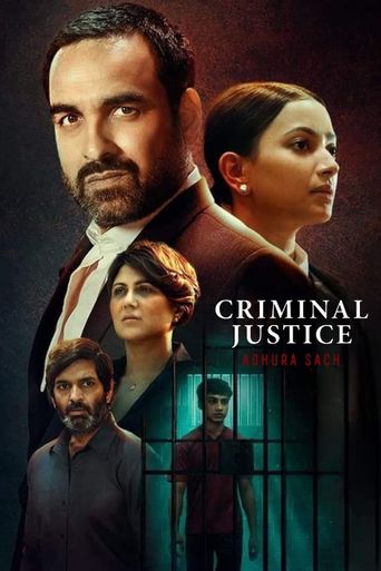 Criminal Justice Adhura Sach Where to Watch and Stream Online Reelgood