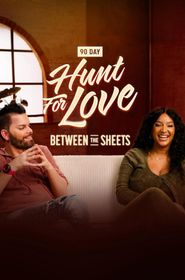  90 Day: Hunt for Love Between the Sheets Poster