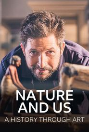  Nature and Us: A History Through Art Poster