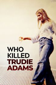  Who Killed Trudie Adams? Poster