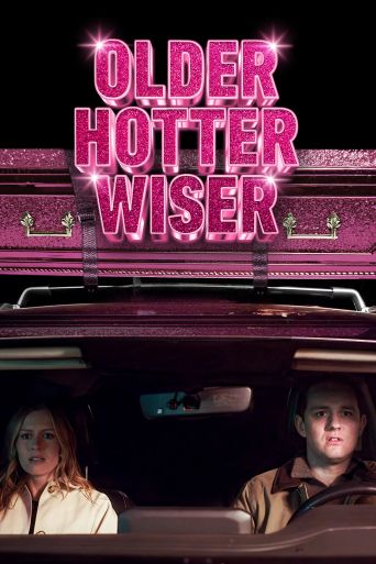 Older, Hotter, Wiser Season 1: Where To Watch Every Episode | Reelgood