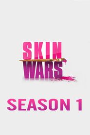 Skin Wars Season 1 Poster