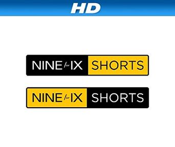  Nine for IX Shorts Poster