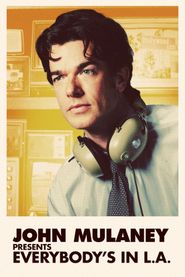  John Mulaney Presents: Everybody's in LA Poster