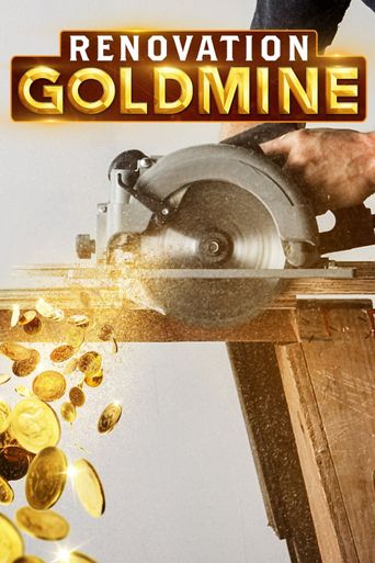  Renovation Goldmine Poster