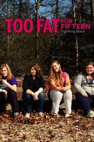  Too Fat for 15: Fighting Back Poster