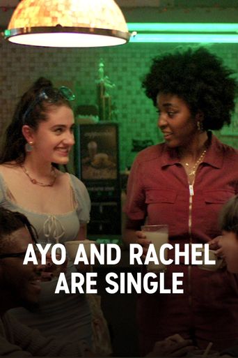  Ayo and Rachel are Single Poster