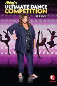 Abby's Ultimate Dance Competition Season 1 Poster