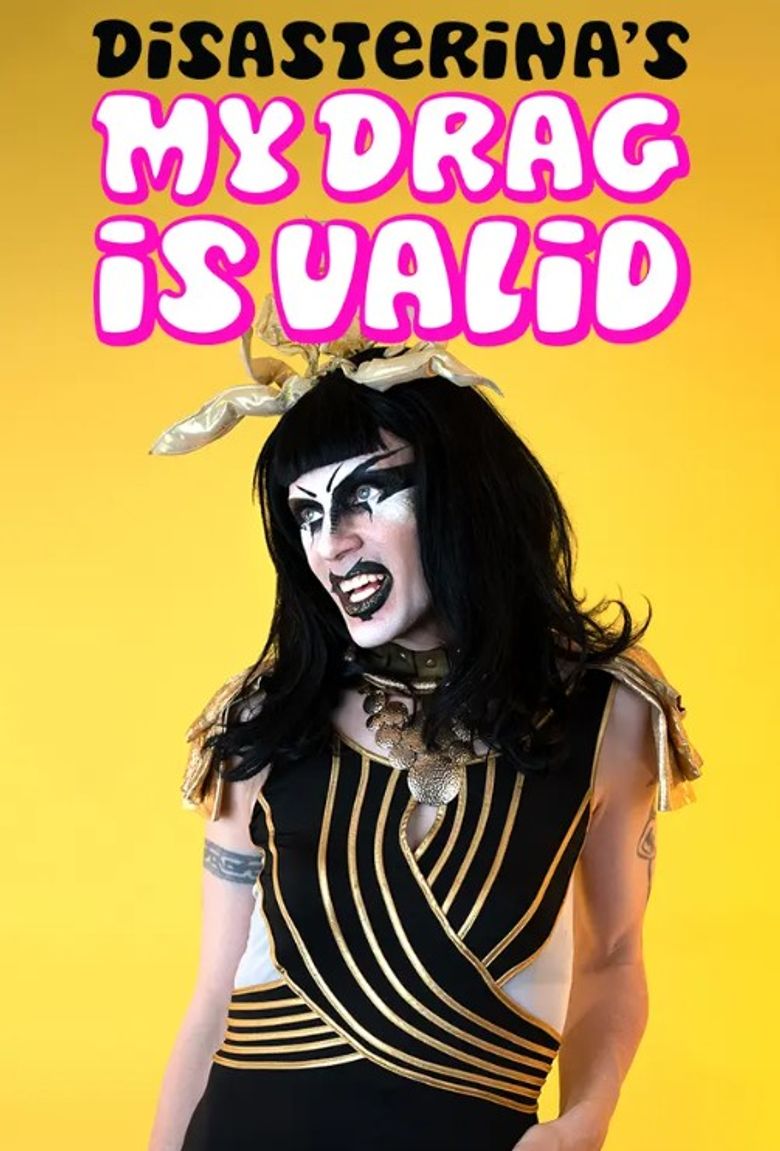 Disasterina's My Drag Is Valid