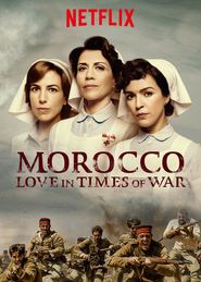  Morocco: Love in Times of War Poster