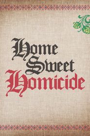  Home Sweet Homicide Poster