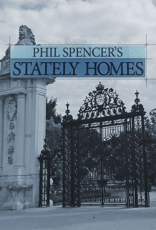 Phil Spencer's Stately Homes Poster