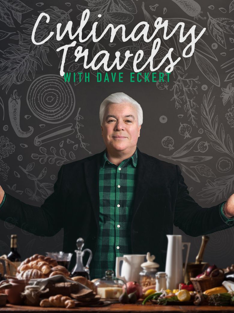 Culinary Travels with Dave Eckert