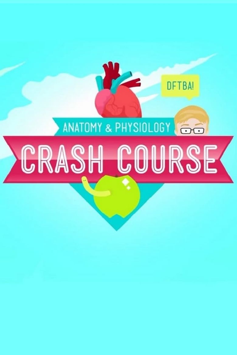 Crash Course Anatomy & Physiology