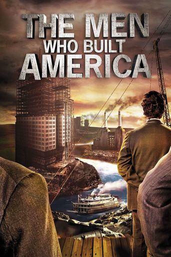  The Men Who Built America Poster