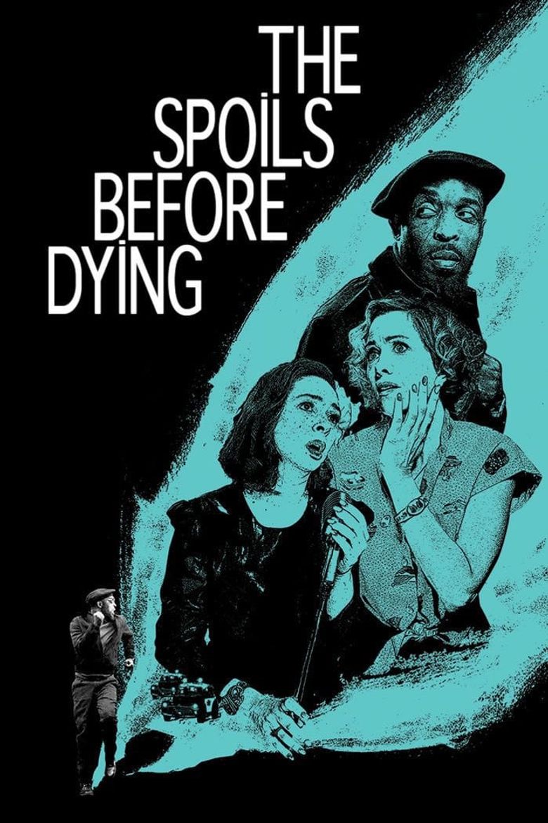 The Spoils Before Dying Poster