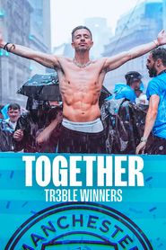  Together: Treble Winners Poster