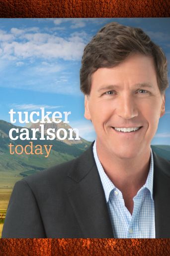  Tucker Carlson Today Poster