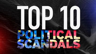 Season 01, Episode 69 Top 10 Political Scandals
