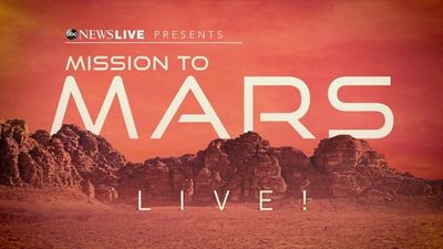 Season 01, Episode 236 ABC News Live Presents: Mission to Mars, Live!