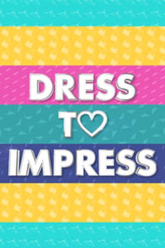  Dress to Impress Poster