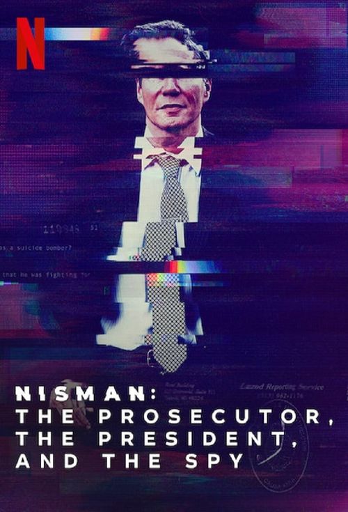 Nisman. The Prosecutor, the President and the Spy Poster