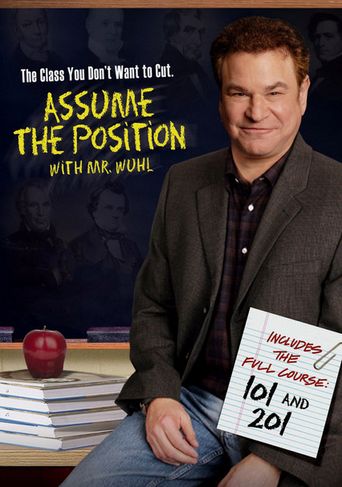  Assume the Position with Mr. Wuhl Poster