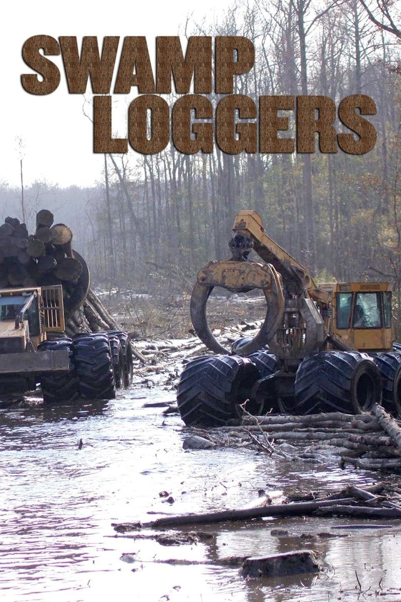 Swamp Loggers Poster