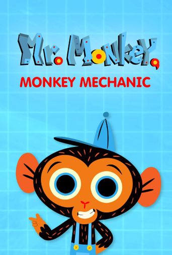  Mr. Monkey, Monkey Mechanic Poster