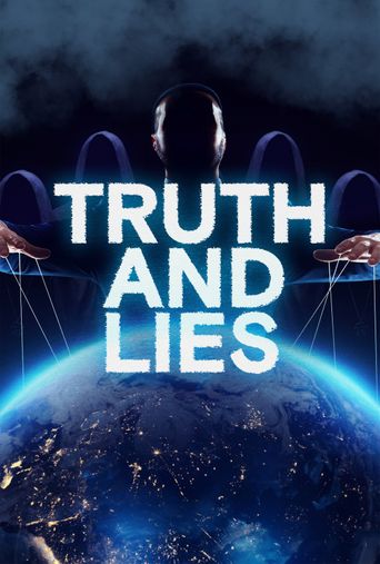 Truth & Lies: Where to Watch and Stream Online | Reelgood