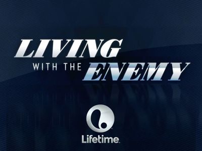 Living with the Enemy - streaming tv show online