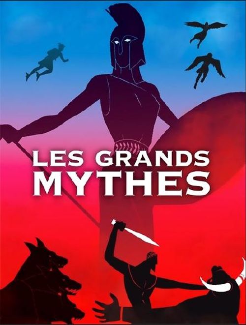 Les Grands Mythes Poster
