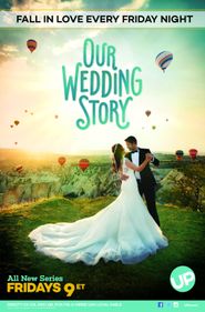  Our Wedding Story Poster