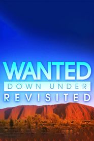 Wanted Down Under Revisited Poster
