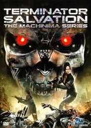  Terminator Salvation: The Machinima Series Poster