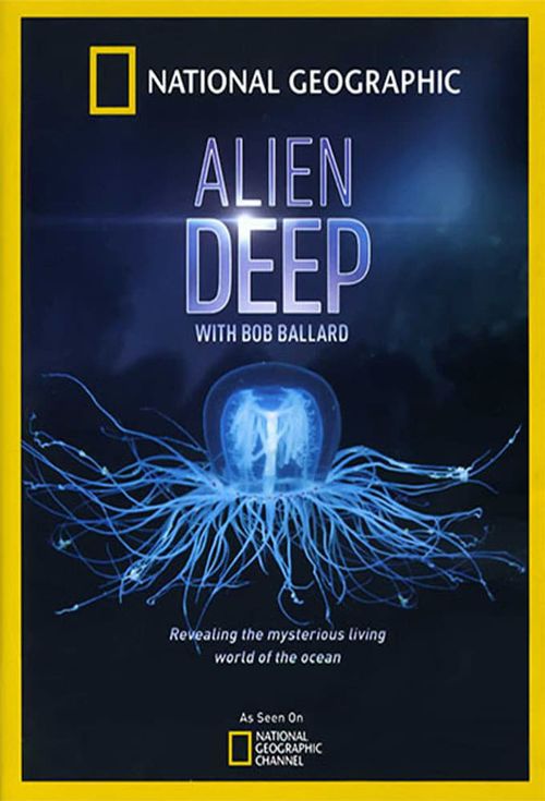 Alien Deep with Bob Ballard Poster