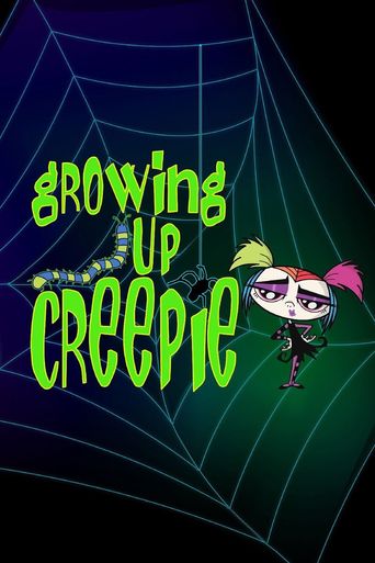  Growing Up Creepie Poster