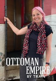  Ottoman Empire by Train Poster