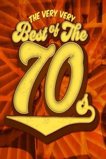  The Very Very Best of the 70s Poster