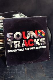  Soundtracks: Songs That Defined History Poster
