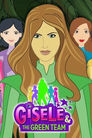  Gisele & the Green Team Poster