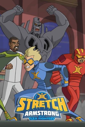  Stretch Armstrong & the Flex Fighters Poster